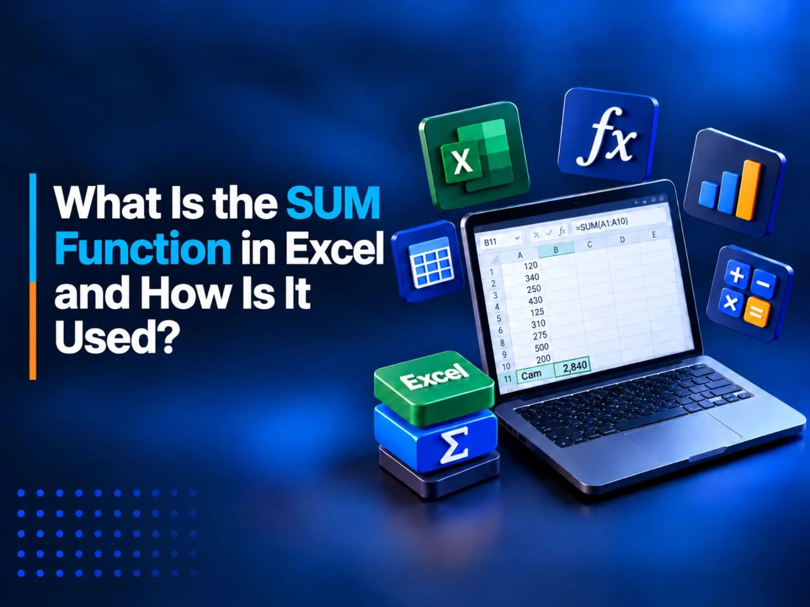 What Is the SUM Function in Excel and How Is It Used?