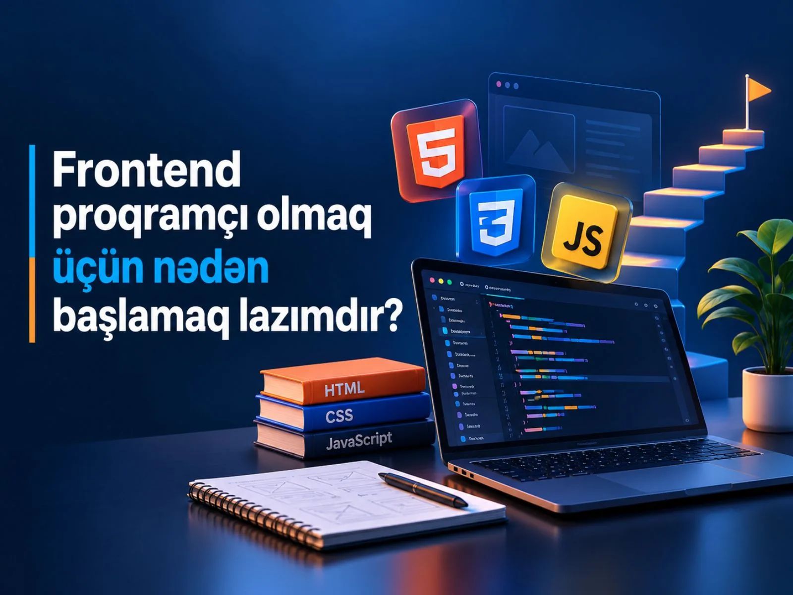 Frontend proqramçı olmaq üçün nədən başlamaq lazımdır?